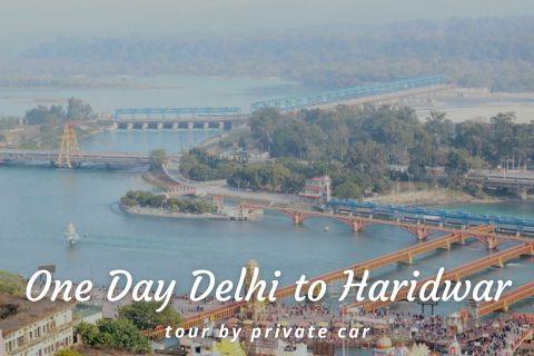 One Day Delhi to Haridwar Trip by Cab